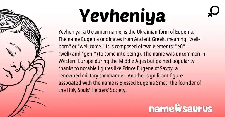 Infographic about Yevheniya name meaning, Yevheniya is a name from Ukrainian, Ancient Greek origin(s).