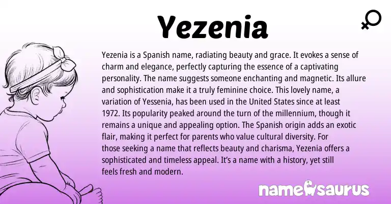 Infographic about Yezenia name meaning, Yezenia is a name from Spanish origin(s).