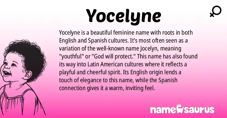Infographic about Yocelyne name meaning, Yocelyne is a name from English (American), Spanish (Latin American) origin(s).