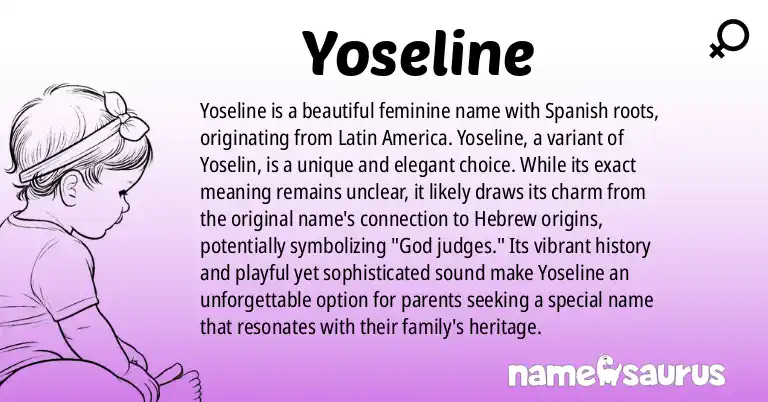 Infographic about Yoseline name meaning, Yoseline is a name from Spanish (Latin American) origin(s).