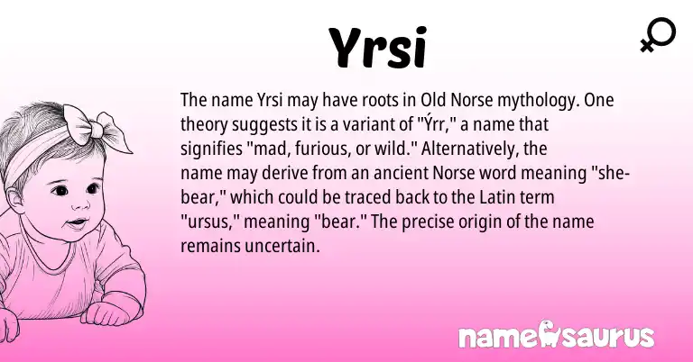 Infographic about Yrsi name meaning, Yrsi is a name from Old Norse, Latin, Norse origin(s).