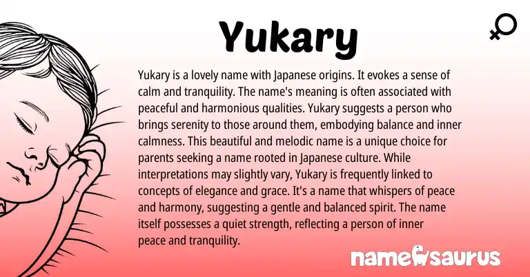 Infographic about Yukary name meaning, Yukary is a name from Japanese origin(s).
