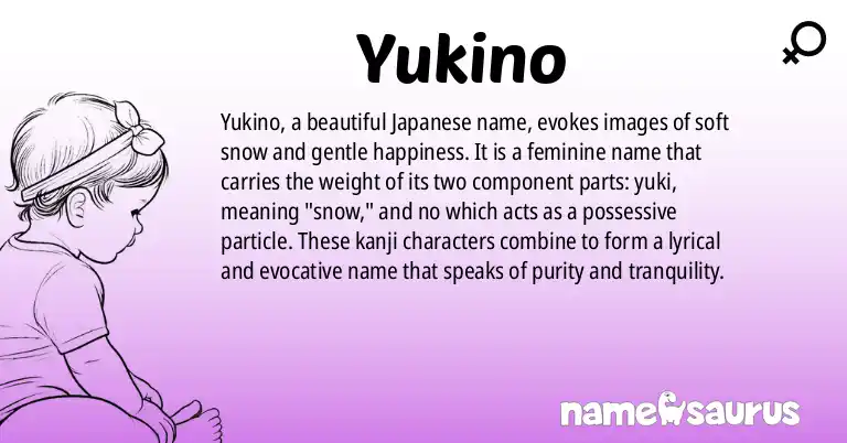 Infographic about Yukino name meaning, Yukino is a name from Japanese origin(s).