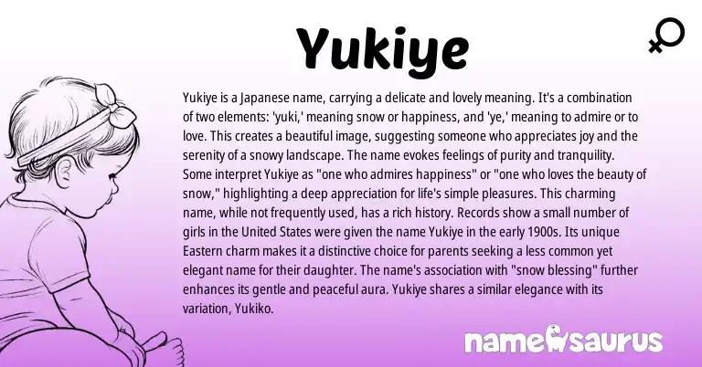 Infographic about Yukiye name meaning, Yukiye is a name from Japanese origin(s).