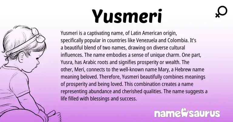 Infographic about Yusmeri name meaning, Yusmeri is a name from Latin, Hebrew, Arabic origin(s).