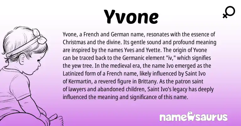 Infographic about Yvone name meaning, Yvone is a name from German, French, Germanic origin(s).
