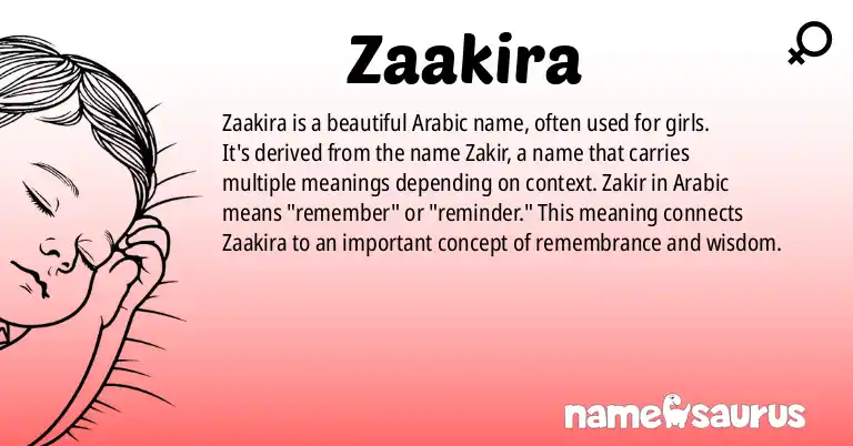 Infographic about Zaakira name meaning, Zaakira is a name from Arabic origin(s).