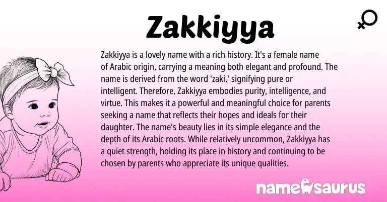 Infographic about Zakkiyya name meaning, Zakkiyya is a name from Arabic origin(s).