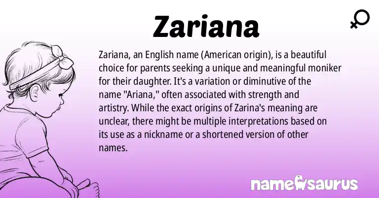 Infographic about Zariana name meaning, Zariana is a name from English (American) origin(s).