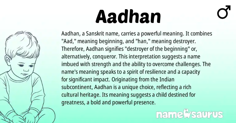Infographic about Aadhan name meaning, Aadhan is a name from Indian, Sanskrit origin(s).