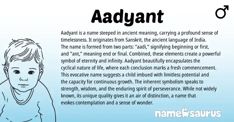 Infographic about Aadyant name meaning, Aadyant is a name from Sanskrit origin(s).