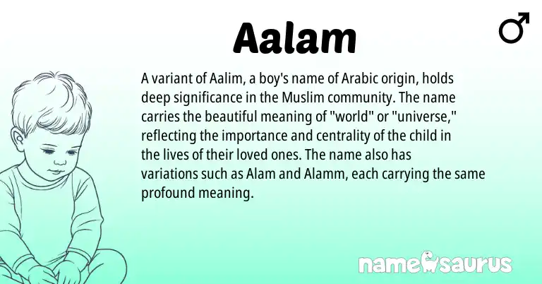 Infographic about Aalam name meaning, Aalam is a name from Arabic, Muslim origin(s).