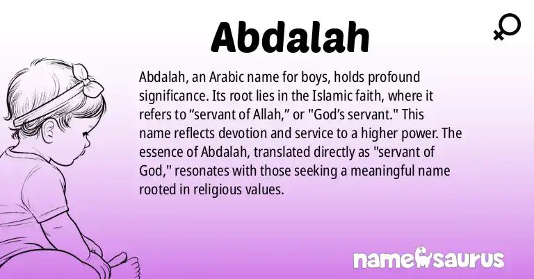 Infographic about Abdalah name meaning, Abdalah is a name from Arabic origin(s).