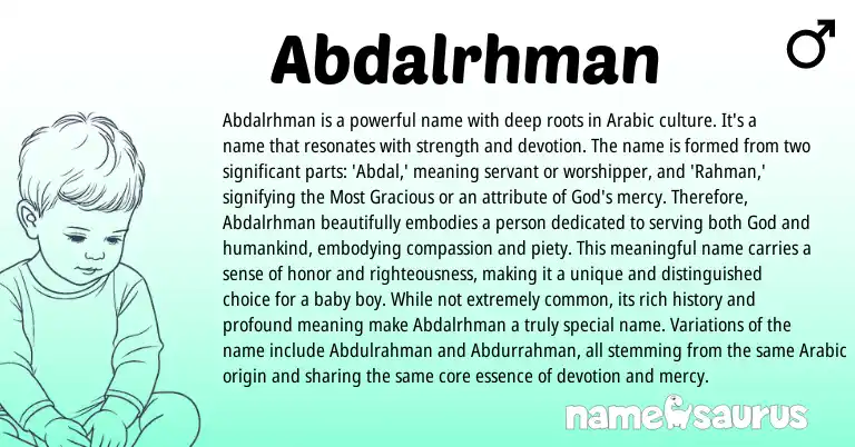Infographic about Abdalrhman name meaning, Abdalrhman is a name from Arabic origin(s).