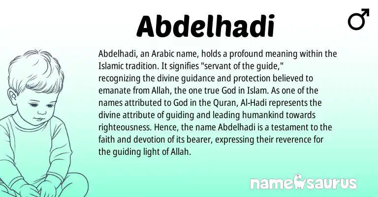Infographic about Abdelhadi name meaning, Abdelhadi is a name from Arabic origin(s).