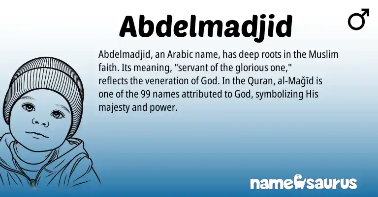 Infographic about Abdelmadjid name meaning, Abdelmadjid is a name from Arabic, Muslim origin(s).