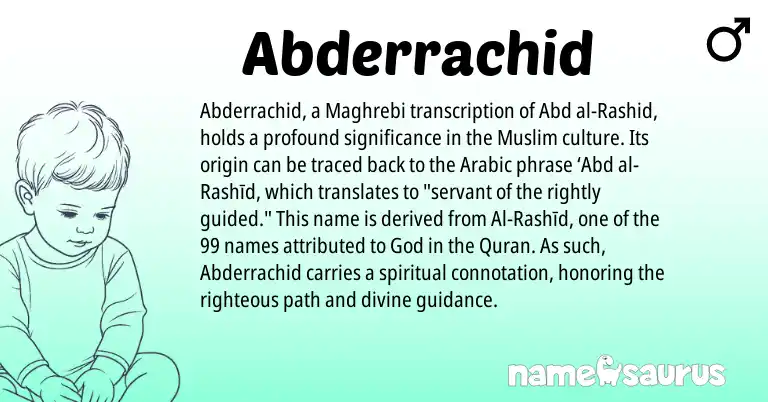 Infographic about Abderrachid name meaning, Abderrachid is a name from Arabic, Muslim origin(s).