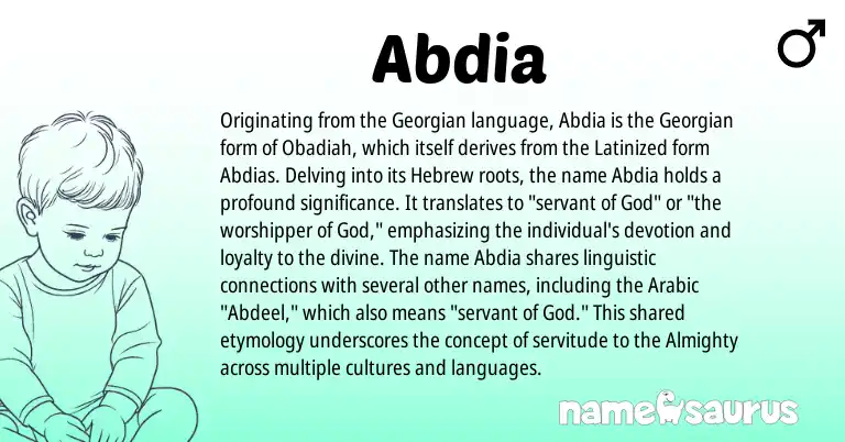 Infographic about Abdia name meaning, Abdia is a name from Georgian, Arabic, Hebrew origin(s).