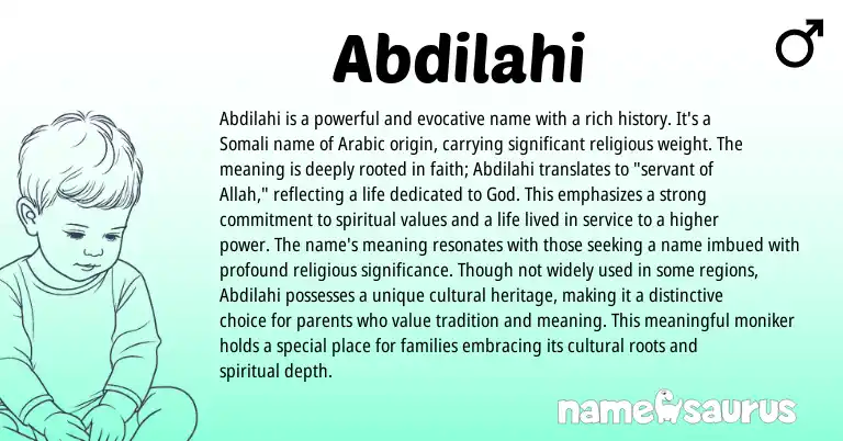 Infographic about Abdilahi name meaning, Abdilahi is a name from Somali, Arabic origin(s).