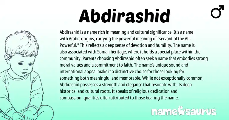 Infographic about Abdirashid name meaning, Abdirashid is a name from Arabic origin(s).