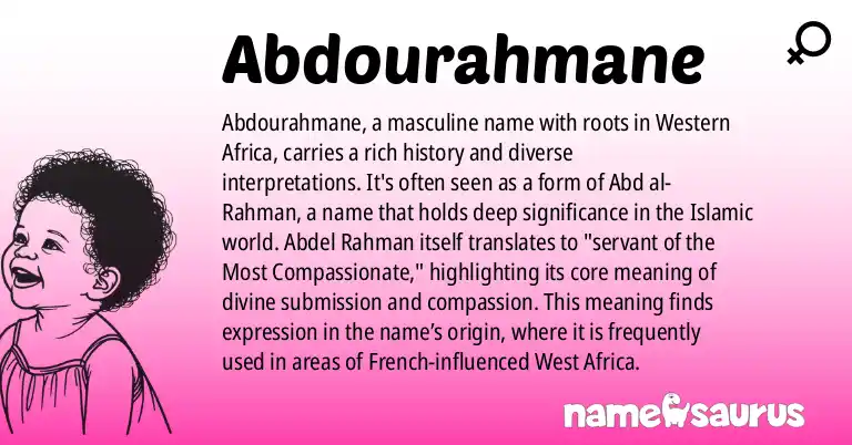 Infographic about Abdourahmane name meaning, Abdourahmane is a name from Western African origin(s).