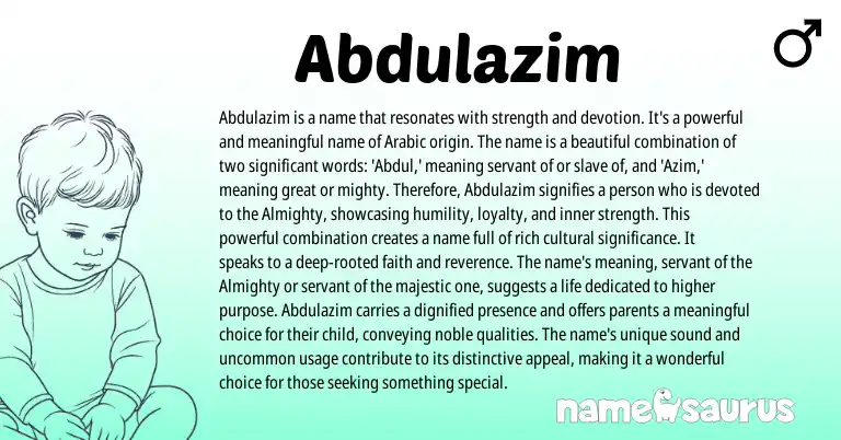 Infographic about Abdulazim name meaning, Abdulazim is a name from Arabic origin(s).