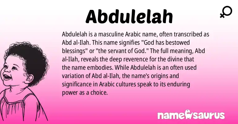 Infographic about Abdulelah name meaning, Abdulelah is a name from Arabic origin(s).