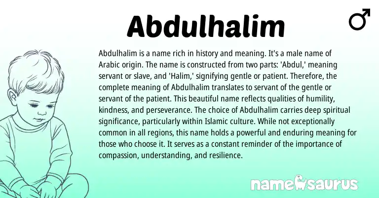 Infographic about Abdulhalim name meaning, Abdulhalim is a name from Arabic origin(s).