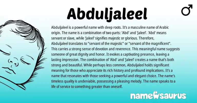 Infographic about Abduljaleel name meaning, Abduljaleel is a name from Arabic origin(s).