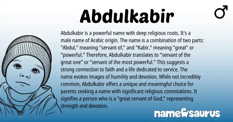 Infographic about Abdulkabir name meaning, Abdulkabir is a name from Arabic origin(s).