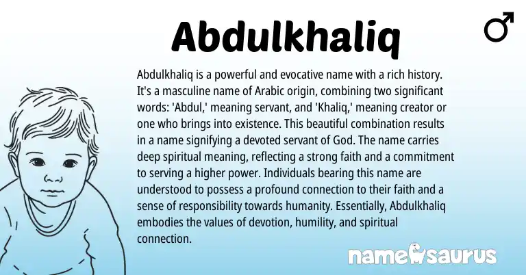 Infographic about Abdulkhaliq name meaning, Abdulkhaliq is a name from Arabic origin(s).