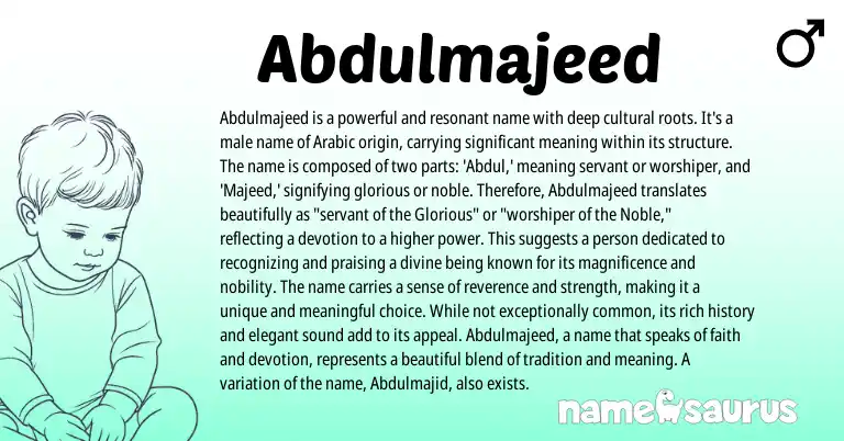 Infographic about Abdulmajeed name meaning, Abdulmajeed is a name from Arabic origin(s).