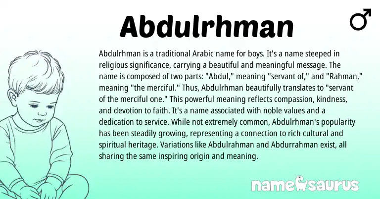 Infographic about Abdulrhman name meaning, Abdulrhman is a name from Arabic origin(s).