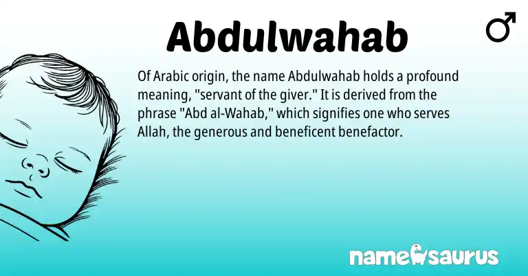 Infographic about Abdulwahab name meaning, Abdulwahab is a name from Arabic origin(s).