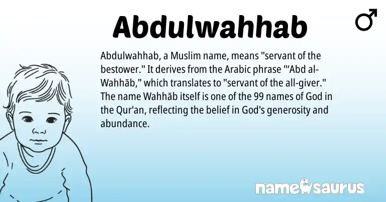 Infographic about Abdulwahhab name meaning, Abdulwahhab is a name from Arabic, Muslim origin(s).