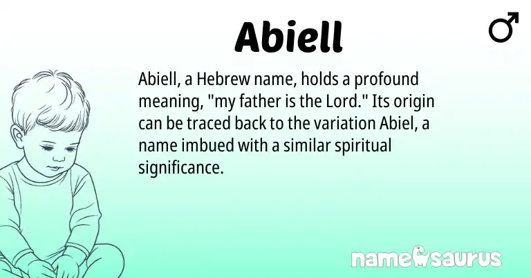 Infographic about Abiell name meaning, Abiell is a name from Hebrew origin(s).