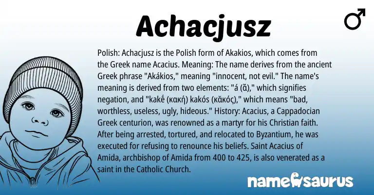 Infographic about Achacjusz name meaning, Achacjusz is a name from Polish, Greek origin(s).