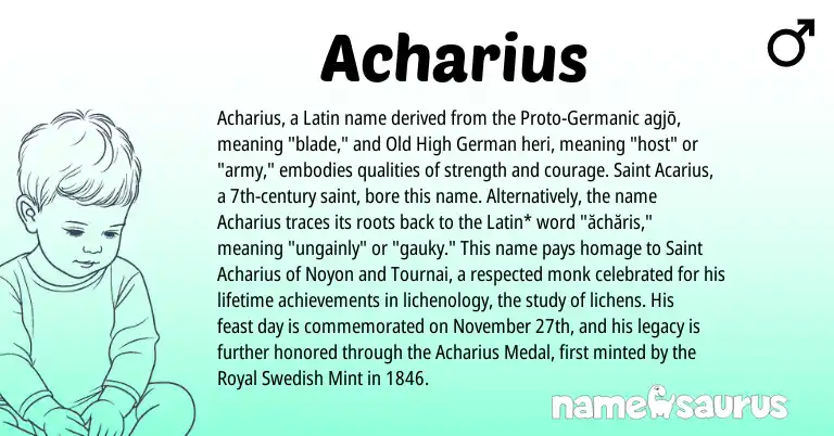 Infographic about Acharius name meaning, Acharius is a name from Old High German, Germanic, Swedish, Latin origin(s).