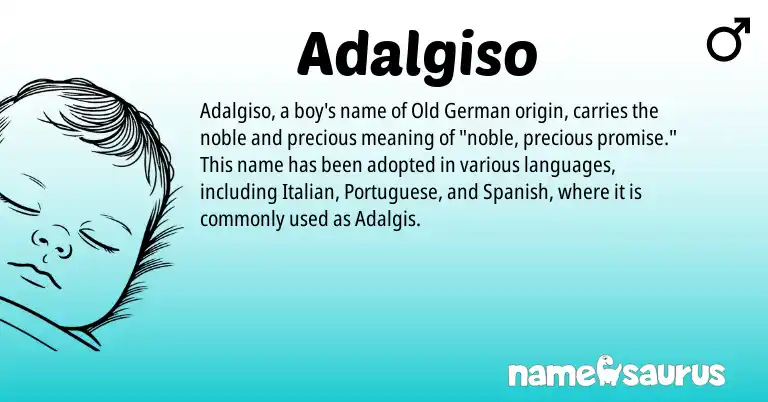 Infographic about Adalgiso name meaning, Adalgiso is a name from Old German, Spanish, Portuguese, Italian origin(s).