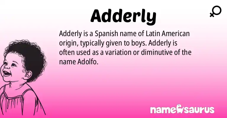 Infographic about Adderly name meaning, Adderly is a name from Spanish (Latin American) origin(s).