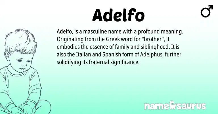 Infographic about Adelfo name meaning, Adelfo is a name from Spanish, Italian, Greek origin(s).