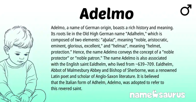 Infographic about Adelmo name meaning, Adelmo is a name from Anglo-Saxon, Old High German, English, Latin, German, Italian origin(s).