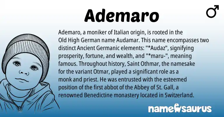Infographic about Ademaro name meaning, Ademaro is a name from Old High German, Ancient Germanic, Italian origin(s).