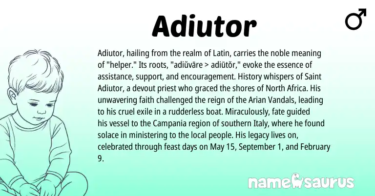 Infographic about Adiutor name meaning, Adiutor is a name from North Africa, Latin origin(s).
