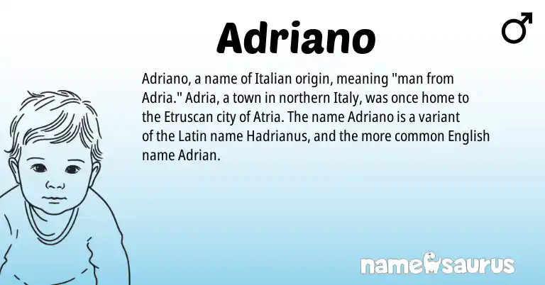 Infographic about Adriano name meaning, Adriano is a name from Etruscan, English, Latin, Italian origin(s).