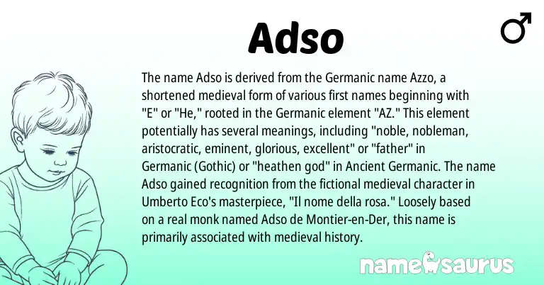 Infographic about Adso name meaning, Adso is a name from Germanic, Ancient Germanic, Gothic origin(s).