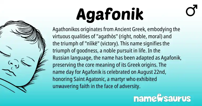 Infographic about Agafonik name meaning, Agafonik is a name from Russian, Ancient Greek, Greek origin(s).