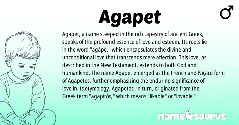 Infographic about Agapet name meaning, Agapet is a name from French, Niçard, Greek origin(s).