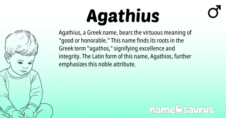 Infographic about Agathius name meaning, Agathius is a name from Latin, Greek origin(s).
