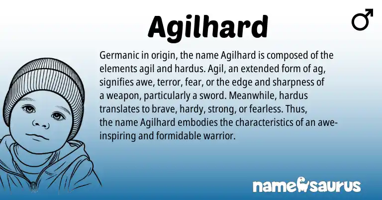 Infographic about Agilhard name meaning, Agilhard is a name from Germanic origin(s).